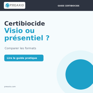 Certibiocide Visio ou présentiel ? – guide Preaxio